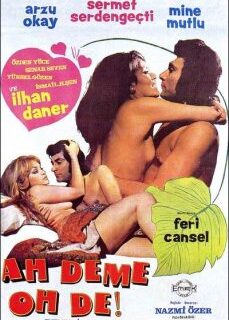 Ah Deme Oh De 1974 Yeşilçam Erotik Filmi Full İzle hd izle